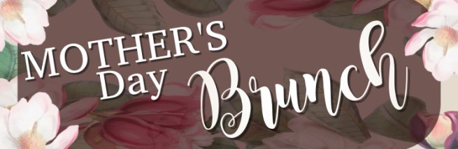 Mother's Day Brunch Reservations